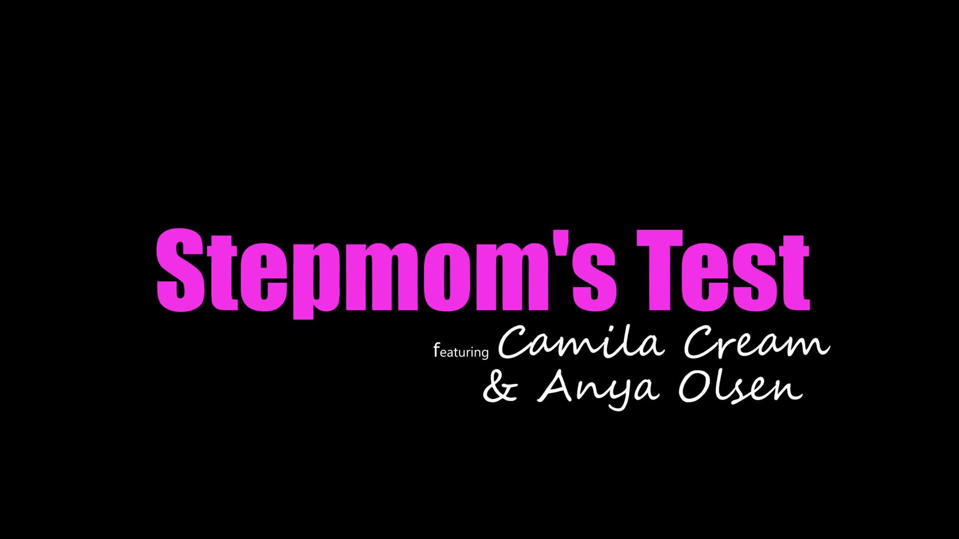 Anya Olsen & Camila Cream - Stepmoms Test - S23E3 - ePornhubs