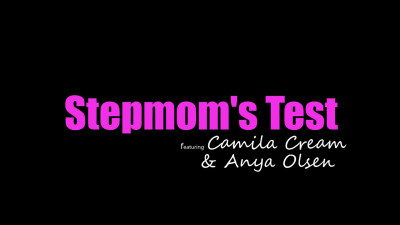 Anya Olsen & Camila Cream - Stepmoms Test - S23E3
