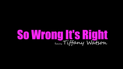 Tiffany Watson - So Wrong Its Right