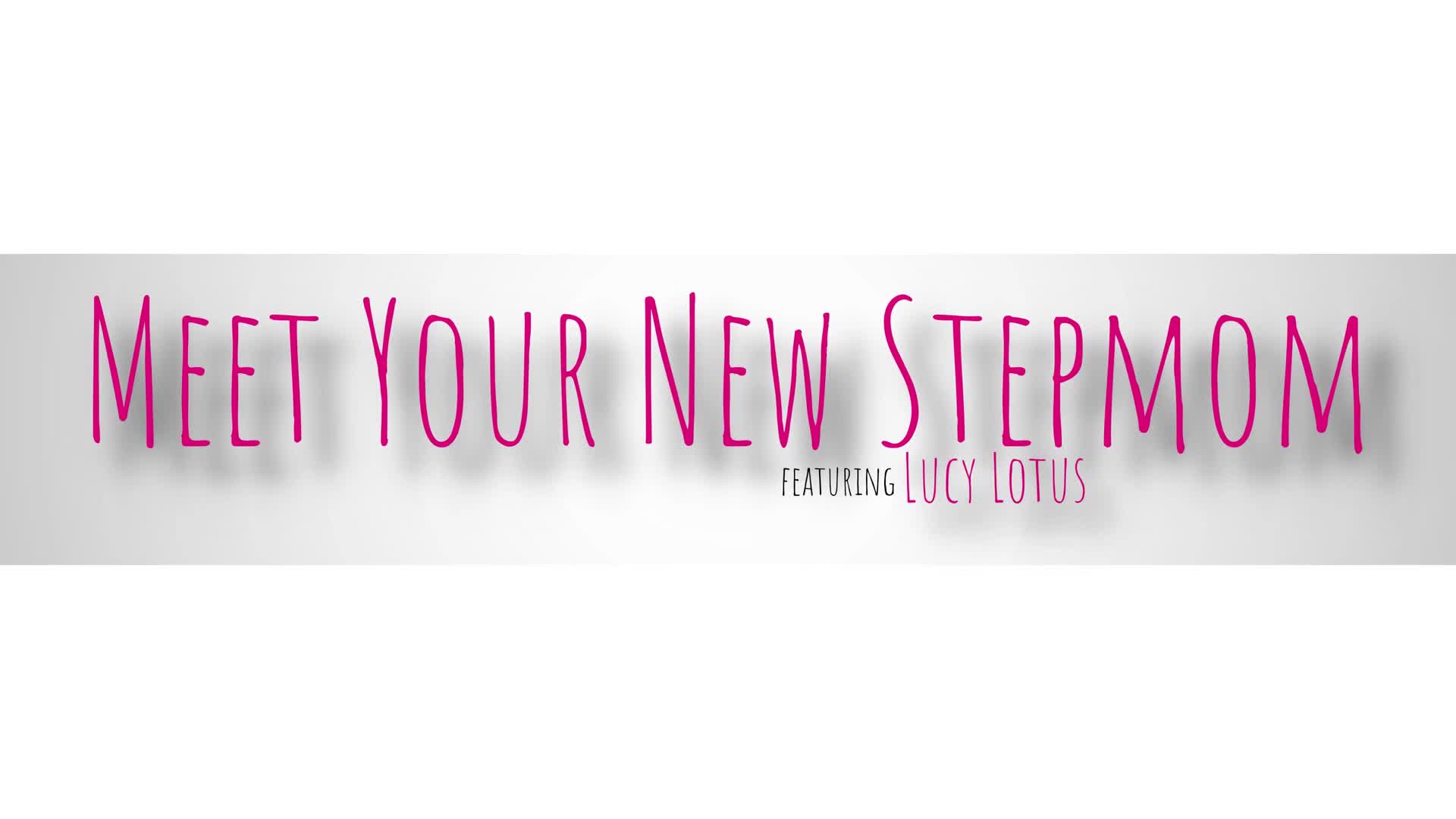 Lucy Lotus - Meet Your New Stepmom - S6E5 - ePornhubs