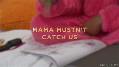 Lily Starfire - Mama Mustn't Catch Us