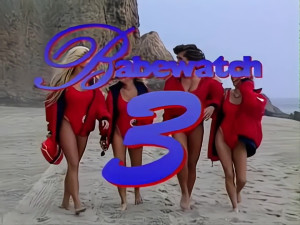 Babewatch 3 - Full Vintage Movie