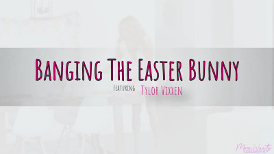 Taylor Vixxen - Banging The Easter Bunny - S6E6