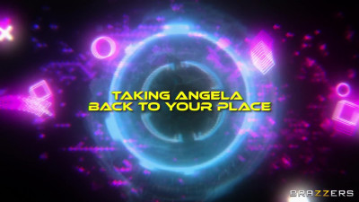 Taking Angela Back To Your Place