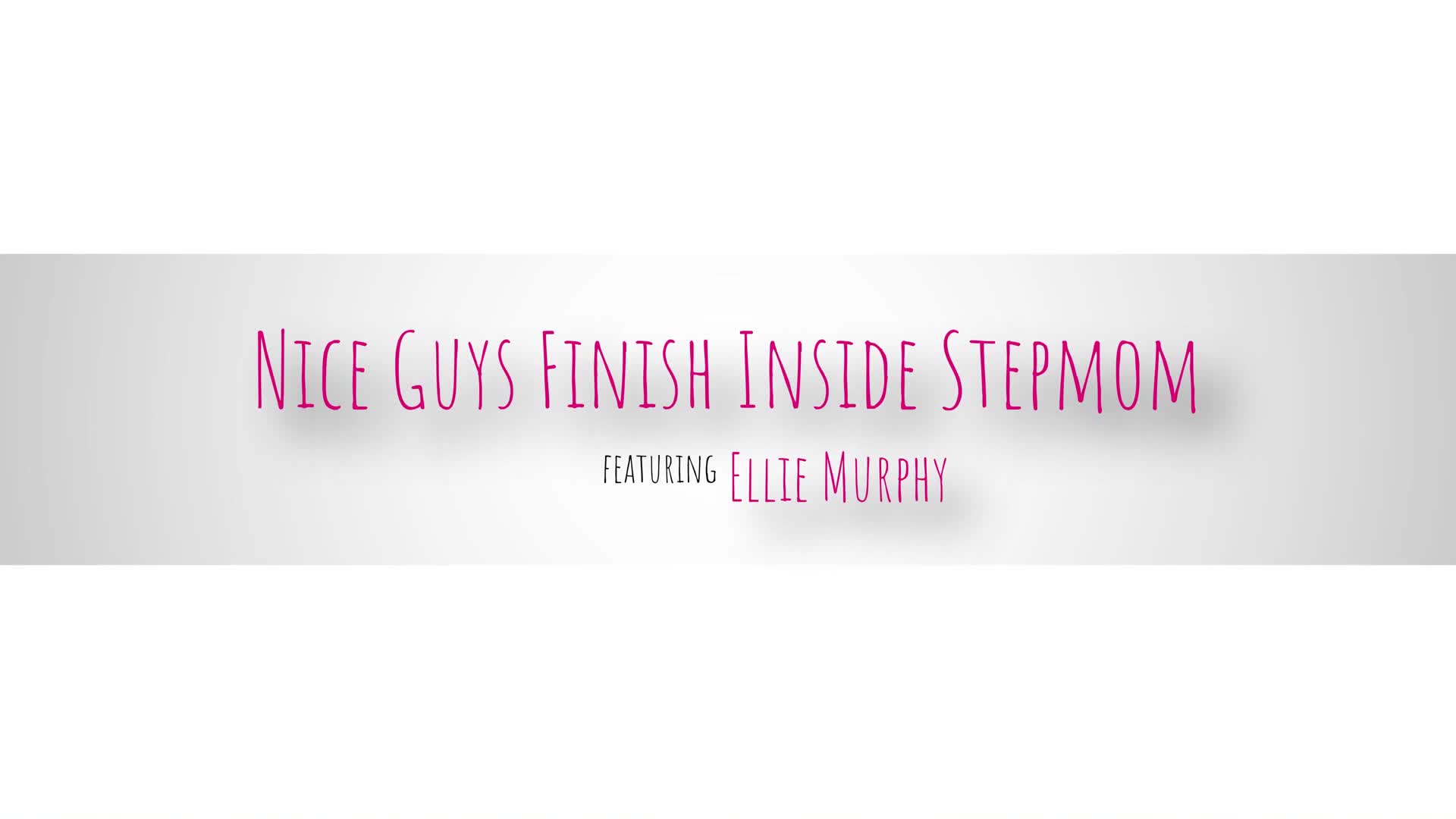 Nice Guys Finish Inside Stepmom - ePornhubs