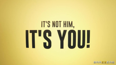 Lola Fae And Abigaiil Morris – It’s Not Him, It’s YOU!