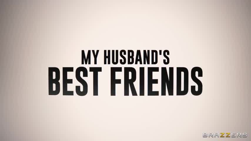 My Husband's Best Friends - ePornhubs